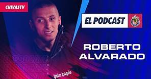 Roberto 'Piojo' Alvarado en EL PODCAST DE CHIVAS 🎙️