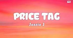 Jessie J - Price Tag - (Lyrics)