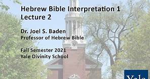 Hebrew Bible Interpretation 1, Lecture 2