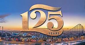 125 years of Blackpool Pleasure Beach - From Dawn until Dusk