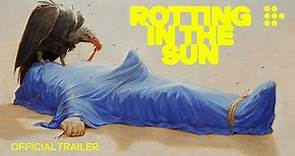 ROTTING IN THE SUN | Official Trailer | Sep 8 in US theaters & Sep 15 on MUBI