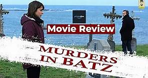Cinema Madness | Murders in Batz | Murders in Batz Movie Review | Amazon Prime Movies | Episode 139