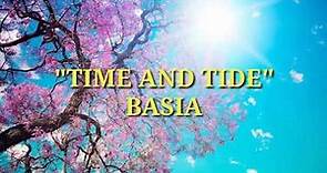 TIME AND TIDE - BASIA (LYRICS)