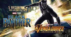 Black Panther de Marvel | 5 razones por las que ver Black Panther | HD