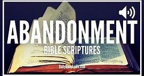 Bible Verses About Abandonment | What The Bible Says About Being Abandoned