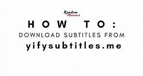 HOW TO: Download Subtitles from yifysubtitles.me | UPDATED [2021]