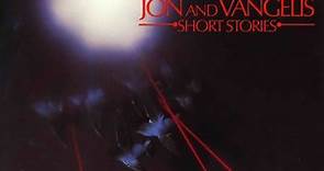Jon And Vangelis - Short Stories