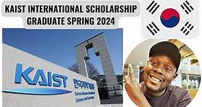 KAIST INTERNATIONAL GRADUATE APPLICATION FOR THE 2024 SPRING ADMISSION.