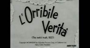L'orribile verità (The Awful Truth, 1937) di Leo McCarey - Titoli in Italiano - Edizione Ridoppiata