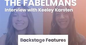 The Fabelmans Interview with Keeley Karsten | Backstage Features with Gracie Lowes