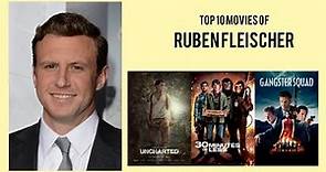 Ruben Fleischer | Top Movies by Ruben Fleischer| Movies Directed by Ruben Fleischer