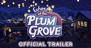 Echoes Of Plum Grove - Official Trailer