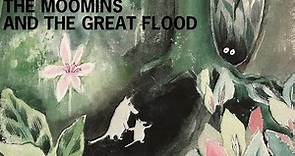 The Moomins and The Great Flood by Tove Jansson - Read by Owen Lambert