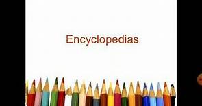 Encyclopedia- Definition and How to use it..