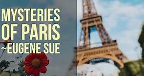 Eugène Sue's The Mysteries of Paris (Detailed Summary)