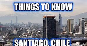 Things to know BEFORE you go to Santiago, Chile | Santiago Travel Guide