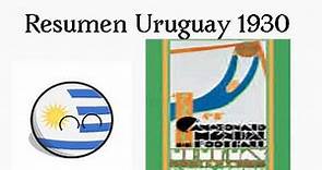 Uruguay 1930 🇺🇾 - (Resumen) El Primer Mundial de la Historia