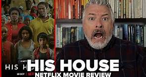His House (2020) Netflix Movie Review