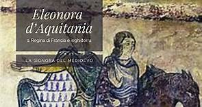 Eleonora d’Aquitania 1