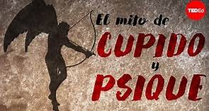El mito de Cupido y Psique - Brendan Pelsue