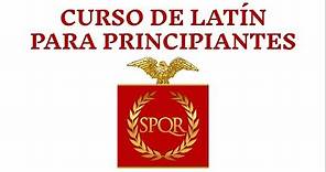 CURSO DE LATÍN PARA PRINCIPIANTES. INTRODUCCIÓN: ¿Qué es el latín?