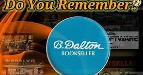 Do You Remember B Dalton Bookstore?