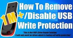 How To Remove / Disable USB Write Protection