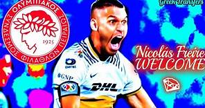 Nicolás Freire (Best Highlights) Welcome To Olympiacos