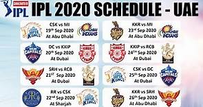 IPL 2020 UAE SCHEDULE: FULL Fixtures of ALL IPL Teams CSK, MI, SRH, RCB, KXIP, KKR, DC & RR