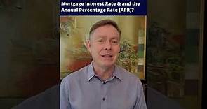 Understanding the Difference: Mortgage Interest Rate vs Annual Percentage Rate (APR) #mortgage