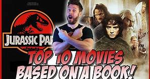 Top 10 Movies Based on a Book!