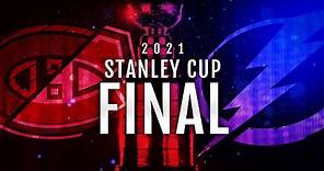 2021 Stanley Cup Final Trailer - Canadiens, Lightning