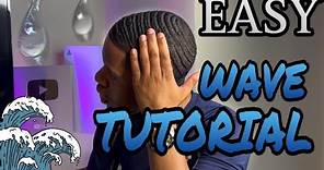 HOW TO GET WAVES FOR BEGINNERS | STEP BY STEP | WAVE MAN MIKE
