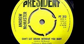 Andrew McMaster (pre: Motors) - 1.Can't Get Drunk Without You Baby