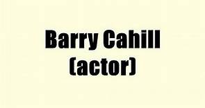 Barry Cahill (actor)
