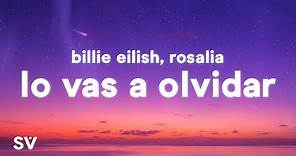 Billie Eilish & ROSALÍA - Lo Vas a Olvidar (Lyrics)