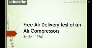 Free Air Delivery (FAD) of an Air Compressor, by Energy Auditor n Plant Engineer