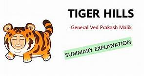 Tiger Hill by General Ved Summary Explanation and Analysis