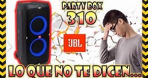 DESVENTAJAS DE LA PARTY BOX 310 DE JBL || MIRA ESTE VIDEO ANTES DE COMPRARLA!!!