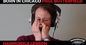Born in Chicago by Paul Butterfield - D Harmonica Blues Lesson + Free harp tab