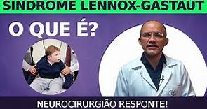 O que é a Sindrome Lennox Gastaut
