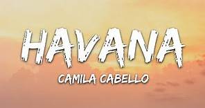 Camila Cabello - Havana (Lyrics) ft. Young Thug