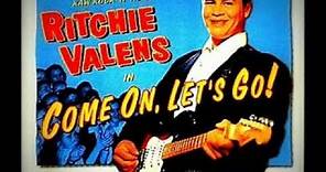 RITCHIE VALENS - "COME ON, LET'S GO!" (1958)