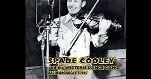 Radio Broadcasts 1945 [1998] - Spade Cooley & His Western dance Gang