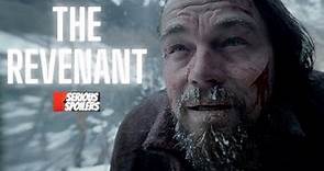 The Revenant |Full Movie Recap | Plot Breakdown | Serious Spoilers | Explained