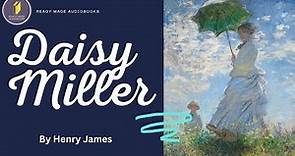 Daisy Miller | by Henry James | Full Audio book