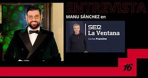 Entrevista a Manu Sánchez en "La Ventana" de Cadena SER, con Carles Francino