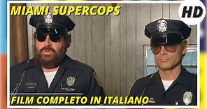 Miami Supercops | Bud Spencer & Terence Hill | Azione | HD | Film completo in Italiano