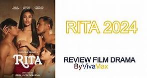 RITA (2024) FILM REVIEW | Production by Vivamax | Movie Marathon ft.