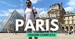 [ROTEIRO] PARIS - O QUE FAZER EM 3 DIAS | VIAGEM COMPLETA